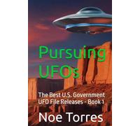 Pursuing UFOs: The Best U.S. Government UFO File Releases