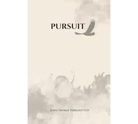 PURSUIT: A Memoir of Faith, Repentance, and the Work of Sanctification