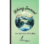 Pursuit Journals | Hiking Logbook & Journal: 6" x 9" Travel Size, Trail Log Book with Prompts and Goals to Write In, Hiker's Diary, Hiking Journal, ... Book, Hiking Gifts: Your Journey Starts Here