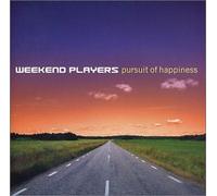 Pursuit of Happiness by Weekend Players (2003) Audio CD