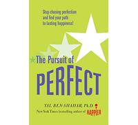 Pursuit of Perfect: Stop Chasing Perfection and Discover the True Path to Lasting Happiness (UK PB) (UK PROFESSIONAL GENERAL REFERENCE General Reference)