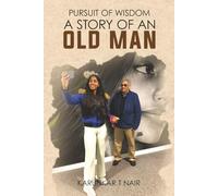 Pursuit of Wisdom: A Story of an Old Man