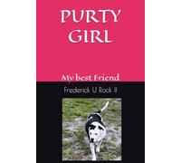 PURTY GIRL: My best Friend