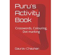 Puru's Activity Book: Crosswords, Colouring, Dot marking