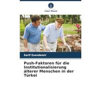 Push-Faktoren für die Institutionalisierung älterer Menschen in der Türkei