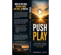 Push Play: Hope for a Life on Pause