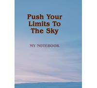 Push Your Limits To The Sky: My notebook