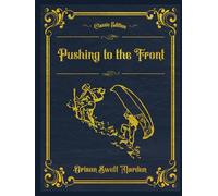 Pushing To The Front: (Annotated)
