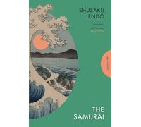 Pushkin Classics: The Samurai: Shusaku Endo (Pushkin Press Classics)