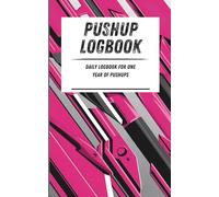 Pushup Logbook: Daily logbook for one year of pushups. Pink metal pattern. 110-page calisthenics exercise logbook. 5 x 8 in.