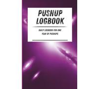 Pushup Logbook: Daily logbook for one year of pushups. Purple galaxy pattern. 110-page calisthenics exercise logbook. 5 x 8 in.