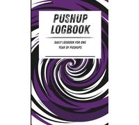 Pushup Logbook: Daily logbook for one year of pushups. Purple swirl pattern. 110-page calisthenics exercise logbook. 5 x 8 in.