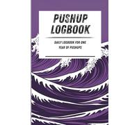 Pushup Logbook: Daily logbook for one year of pushups. Purple waves pattern. 110-page calisthenics exercise logbook. 5 x 8 in.