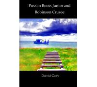 Puss in Boots Junior and Robinson Crusoe