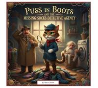 Puss in Boots: The Missing Socks Detective Agency (One Upon a Twisted Time)