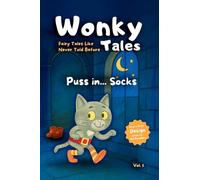 Puss in Socks: Stories Like You've Never Heard Before: 1 (Wonky Tales)