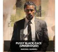 Pussy Black-face (unabridged) (audiolibro)