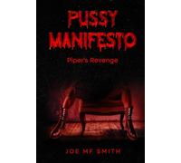 Pussy Manifesto: Piper's Revenge