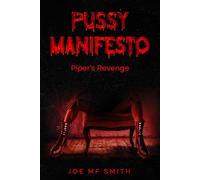 Pussy Manifesto: Piper's Revenge
