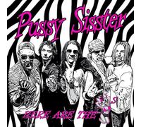 Pussy Sisster - Here Are The Pussys