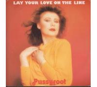 PUSSYFOOT - PUSSYFOOT / LAY YOUR LOVE ON THE LINE