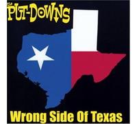 Put Downs - Wrong Side of Texas