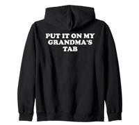 Put It On My Grandma's Tab Funny Grandma Loves Me Grandkids Sudadera con Capucha
