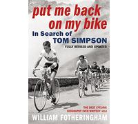 Put Me Back on My Bike: In Search of Tom Simpson