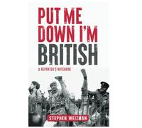 Put Me Down I'm British: A Reporter's Notebook