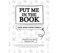 Put Me In The Book™: Look Who’s In My Family (19 Family Edition): A DIY, fill-in-the-blank, customizable classroom family book for preschoolers-just ... recognize the people who love them most.