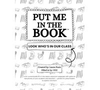 Put Me In The Book™: Look Who’s in Our Class (15 Students Edition): A DIY, CUSTOMIZABLE, FILL-IN-THE-BLANK classroom keepsake with spots for real ... for preschoolers to explore and learn.
