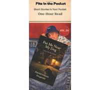Put Me Near My Dog: Short Stories in Your Pocket vol. 33