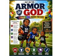 Put on the Armor of God: Coloring Book for Kids | Bible Activities, Faith-Based Learning, Christian Coloring & Activity Book Ages 4-10: Includes ... Certificate of Completion (Ephesians 6:10-17)