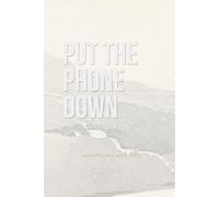Put the Phone Down: 200 Activities Instead of Scrolling