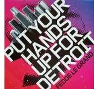 Put Your Hands Up For Detroit