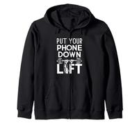 Put Your Phone Down And Lift |-- Sudadera con Capucha
