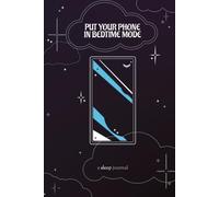 Put Your Phone in Bedtime Mode: a sleep journal