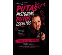 PUTAS HISTORIAS, PUTOS ESCRITOS: Sarcástica, loca y puta como la vida misma (Sin Censura)