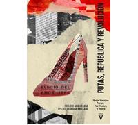 Putas, república y revolución: 0 (Ensayo)