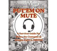 Put'Em On Mute Shadow Work Comical Survival Interactive Manual: A Gritty Workplace Humor Activity Book & Survival Journal for the Headset Hero