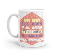 Puterful - Taza con frase Un dia eres joven... - Tazas originales para café - Resistente al microondas y lavavajillas