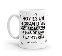 Puterful - Taza minimal con frase Hoy es un gran día - Tazas originales para café - Resistente al microondas y lavavajillas