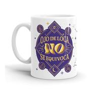 Puterful - Taza - Ojo de loca no se equivoca - Taza original para café - Resistente al microondas y lavavajillas