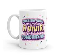 Puterful - Taza - Querida vida yo venía a vivir- Taza original para café - Resistente al microondas y lavavajillas