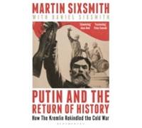 Putin And The Return Of History