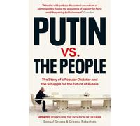 Putin vs. the People: The Perilous Politics of a Divided Russia