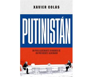 Putinistán: Un país alucinante en manos de un presidente alucinado (ACTUALIDAD)