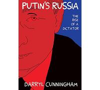 Putin's Russia: the rise of a dictator