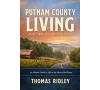 Putnam County Living: Inside Tennessee’s Best-Kept Secret