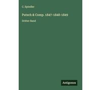 Putsch & Comp. 1847-1848-1849: Dritter Band